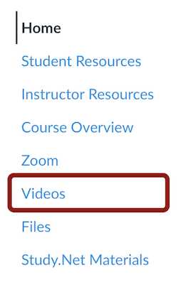 Click Videos in the Course Navigation Menu