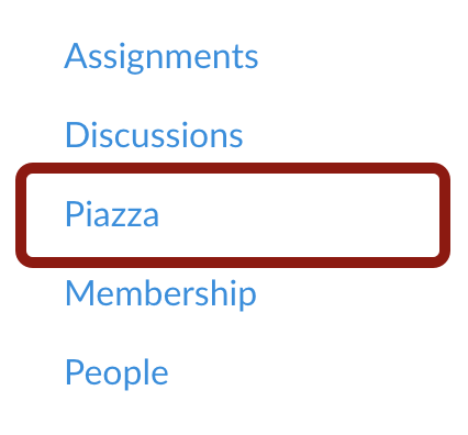 Click on Piazza in the Course Navigation Menu