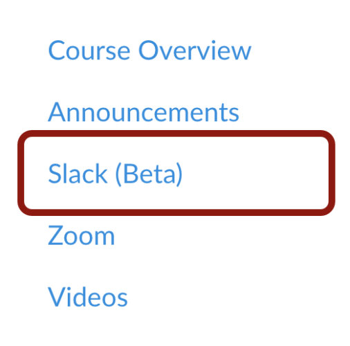 Screenshot of Slack (Beta) link in Course Navigation Menu